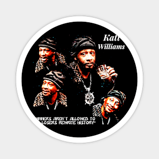 Winners & Losers Katt Williams Magnet